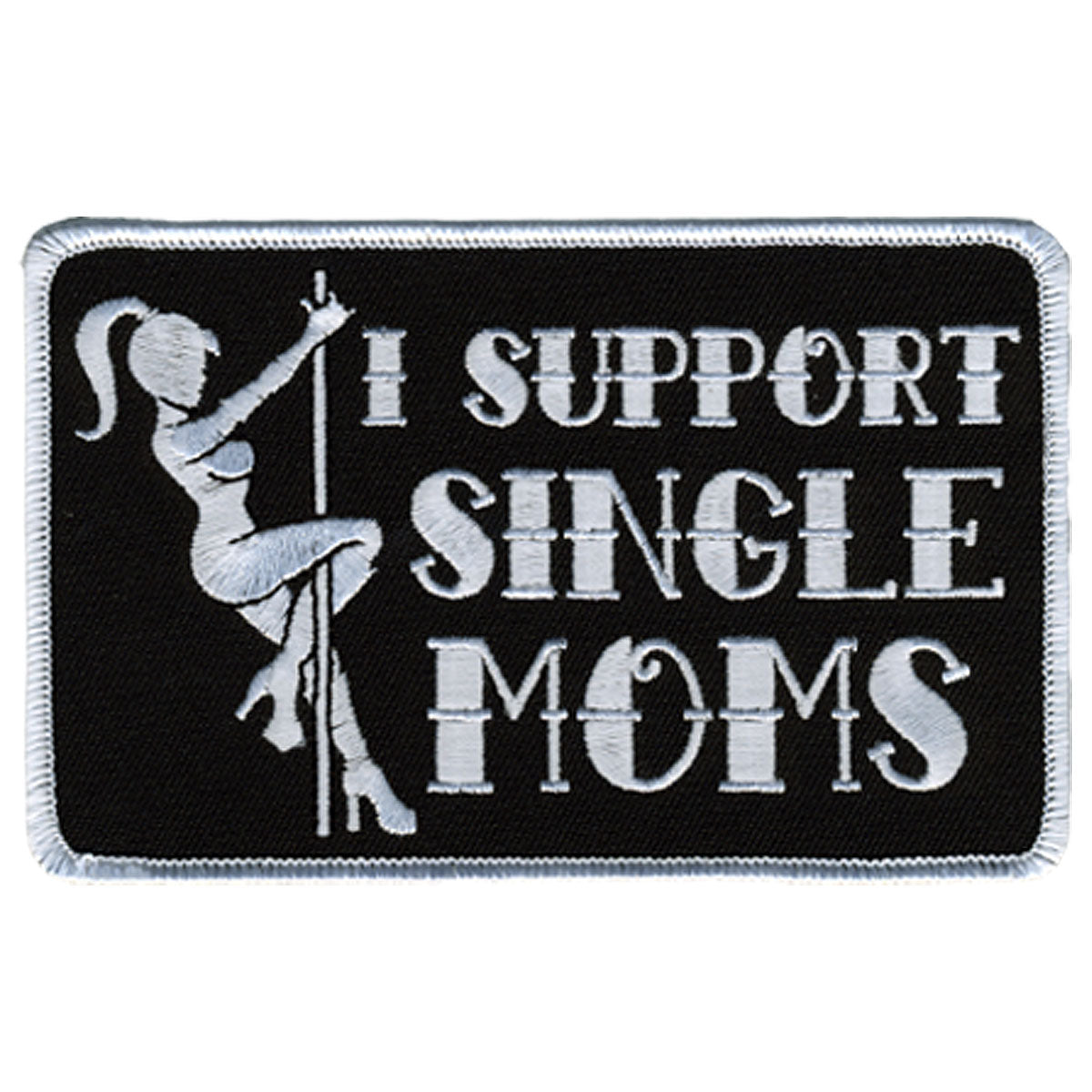 PPL9229 5 x 3 in. I Support Single Moms Patch - Black & White