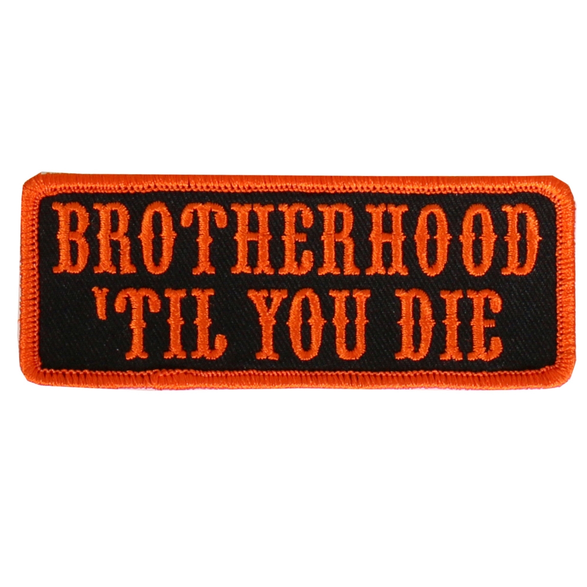 PPL9468 4 x 2 in. Bro Til You Die Embroidered Patch - Multi Color