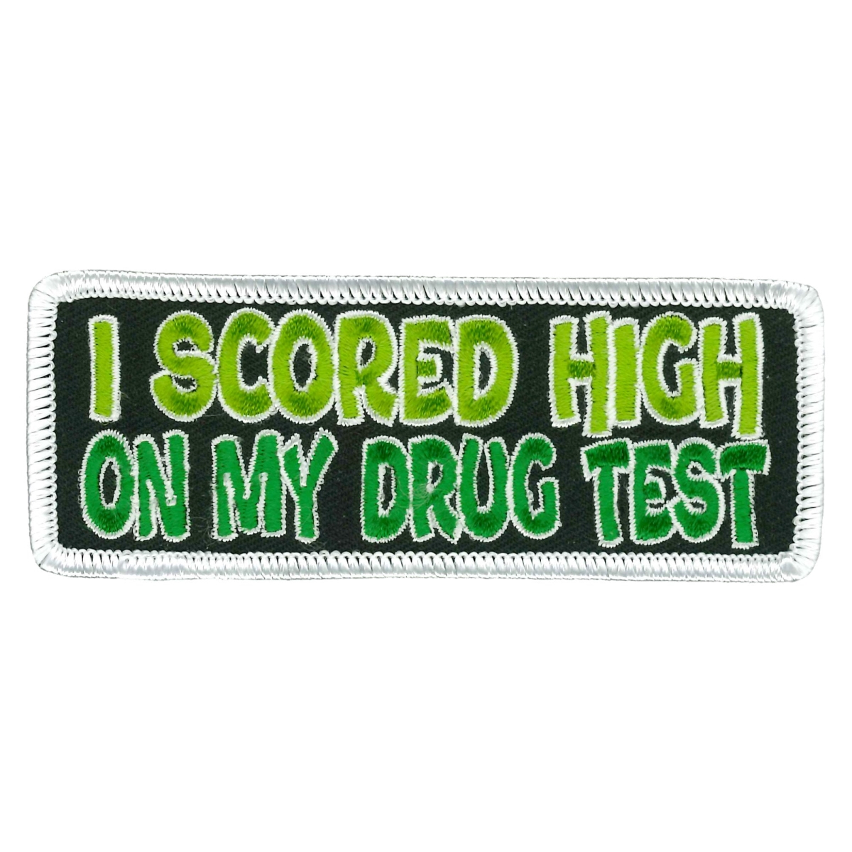 PPL9950 4 x 2 in. I Scored High on My Drug Test Patch - Multi Color