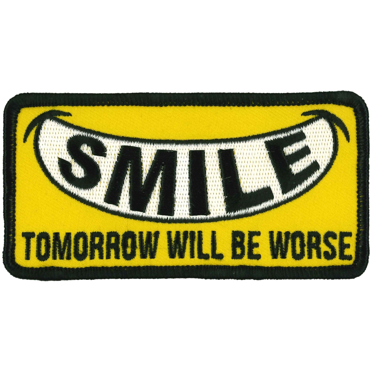 PPW1024 4 x 2 in. Smile Tomorrow Worse Patch - Multi Color