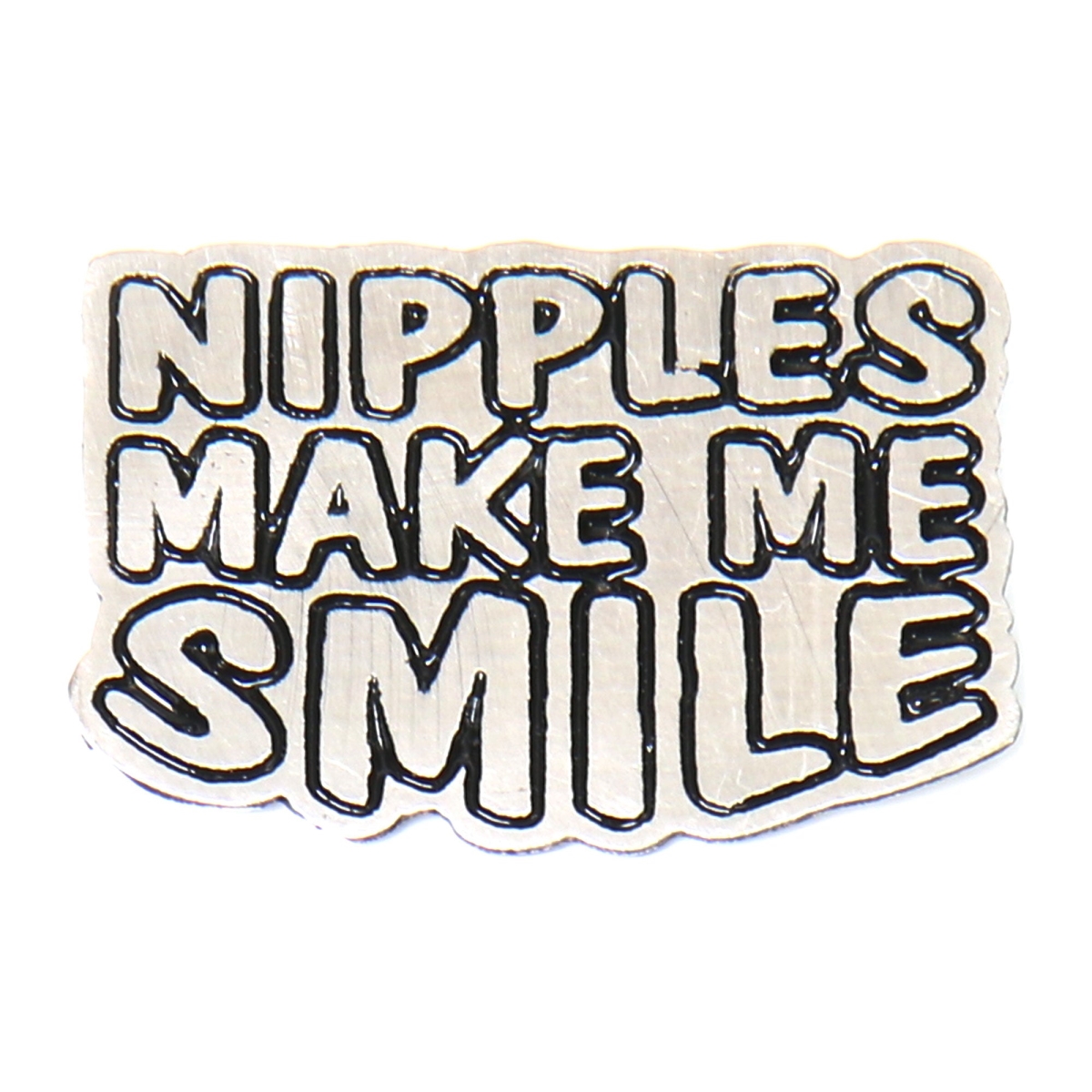 pna1125 Nipples Make Me Smile Pin - Pewter