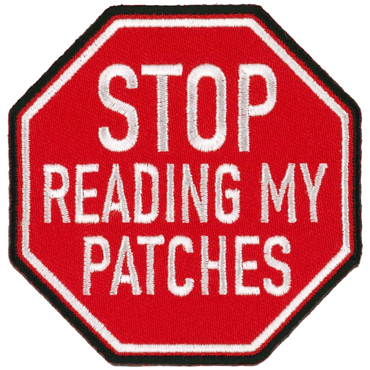 PPL9875 3 x 3 in. Stop Reading My Patches Patch - Multi Color