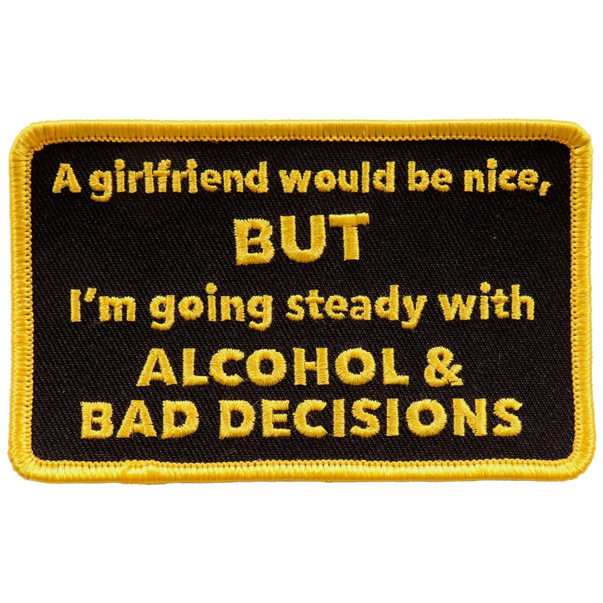 PPL9706 4 x 3 in. A Girlfriend Would Be Nice Patch - Multi Color