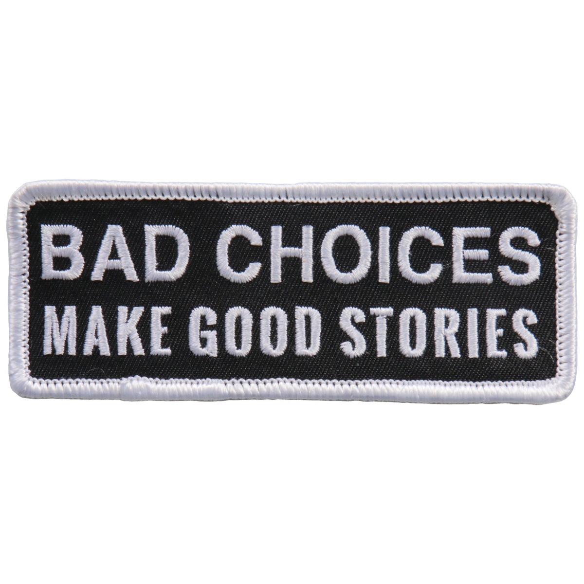 PPL9751 4 x 2 in. Bad Choices & Good Stories Patch - Multi Color