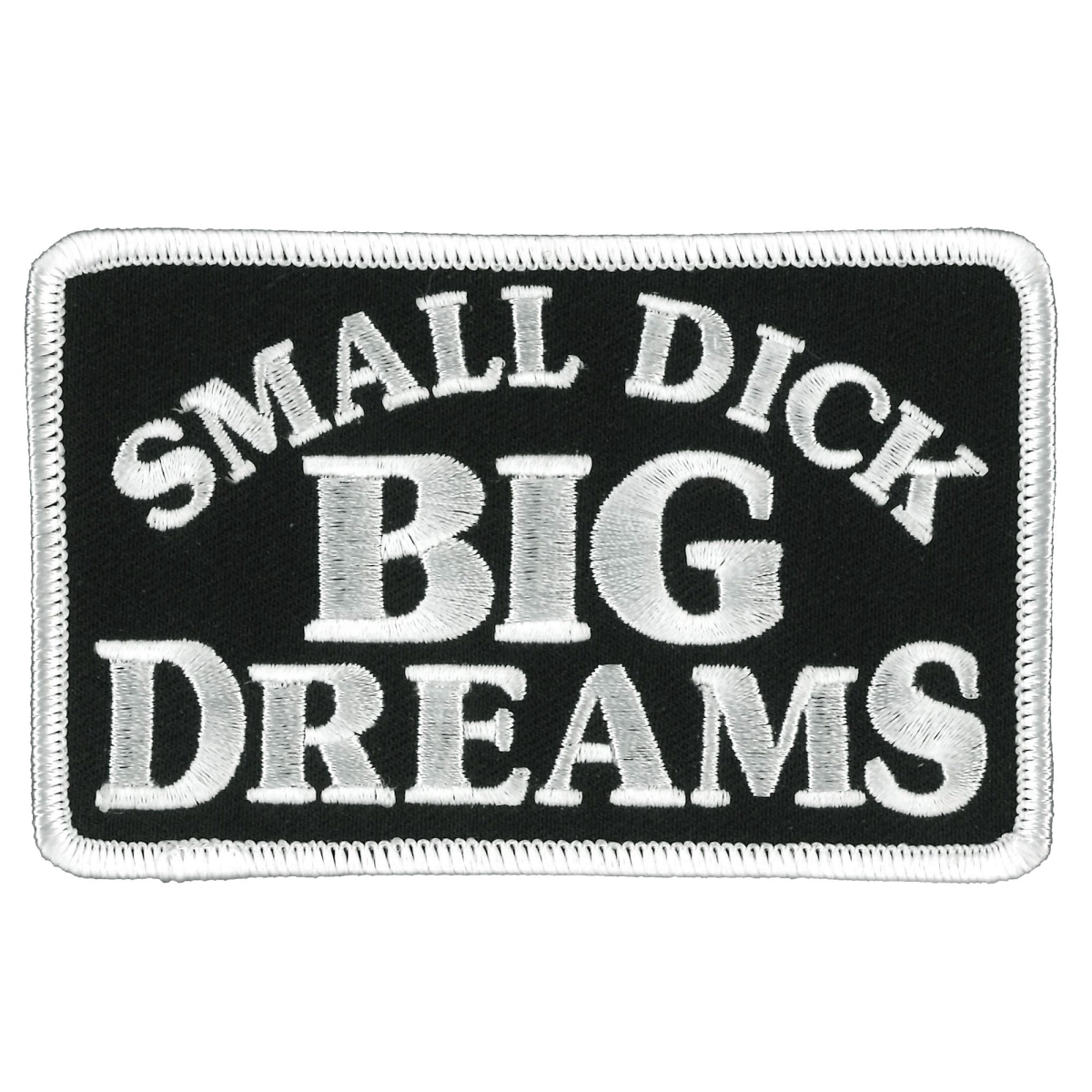 PPW1080 4 x 3 in. Small Dick Big Dreams Patch - Multi Color