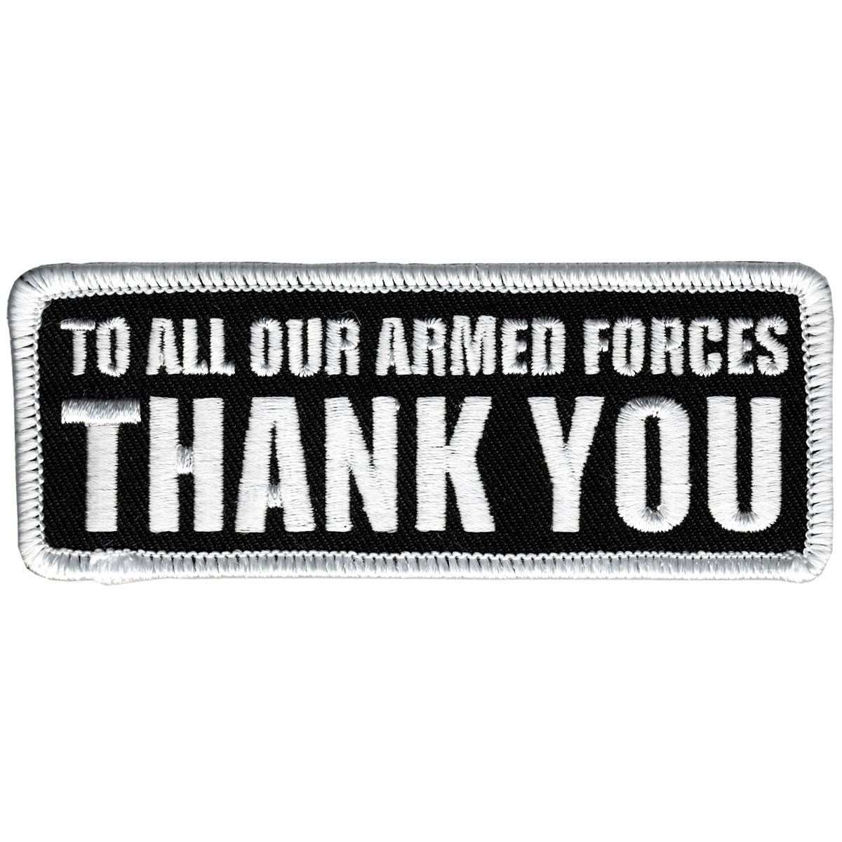 PPL9288 4 x 2 in. To Our Armed Forces Patch - Black & White