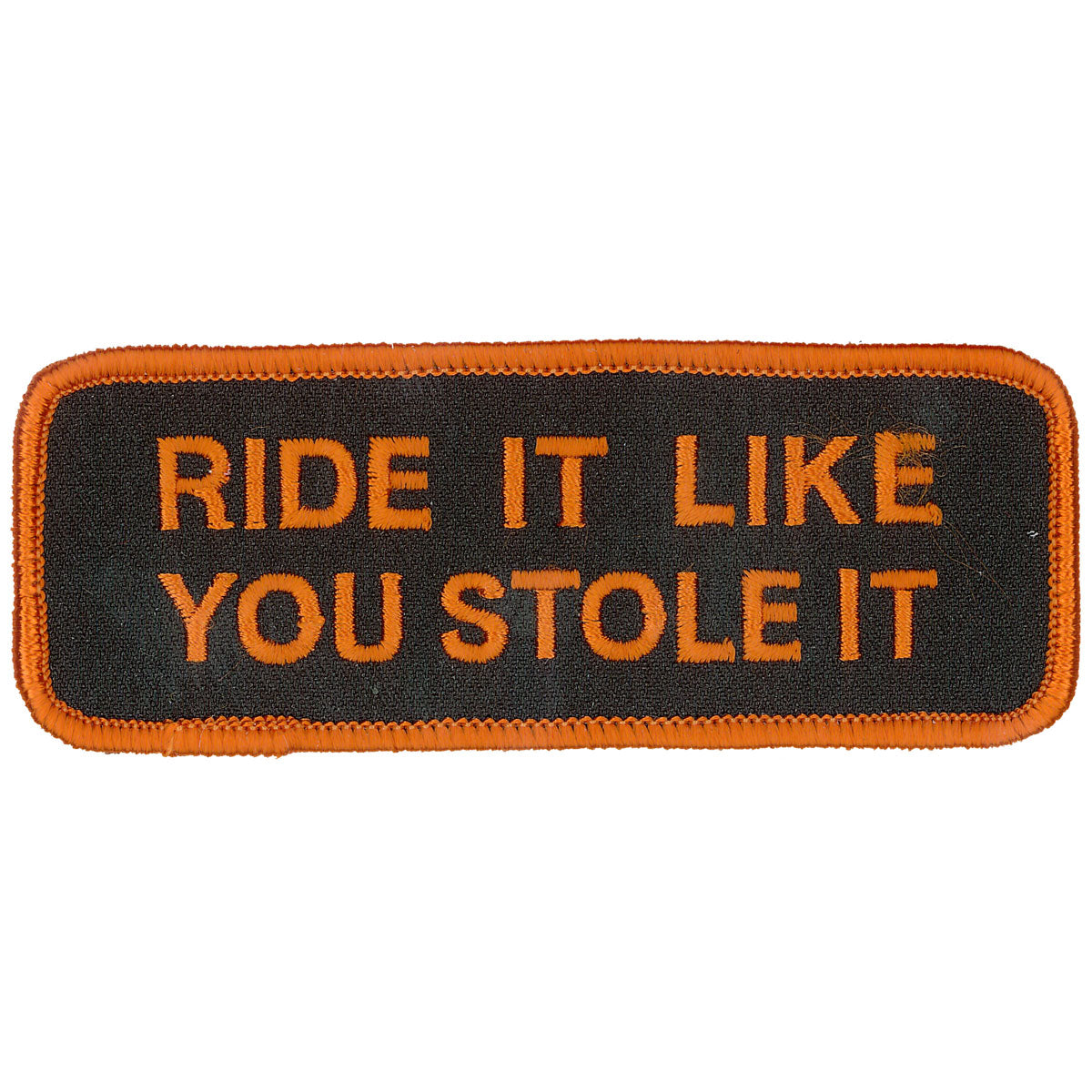 PPL9039 4 x 2 in. Ride It Like U Stole It Patch - Black & Orange