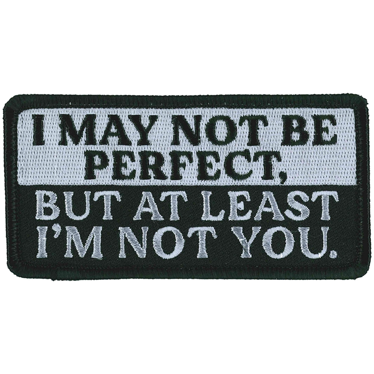 PPL9924 4 x 2 in. I May Not Be Perfect Patch - Multi Color