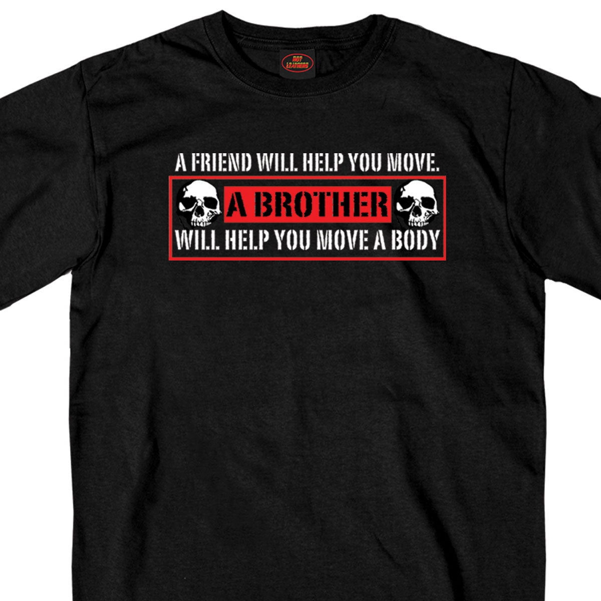 gsb298 Mens A Brother Will Help You Move A Body Short Sleeve T-Shirt - Black - Large