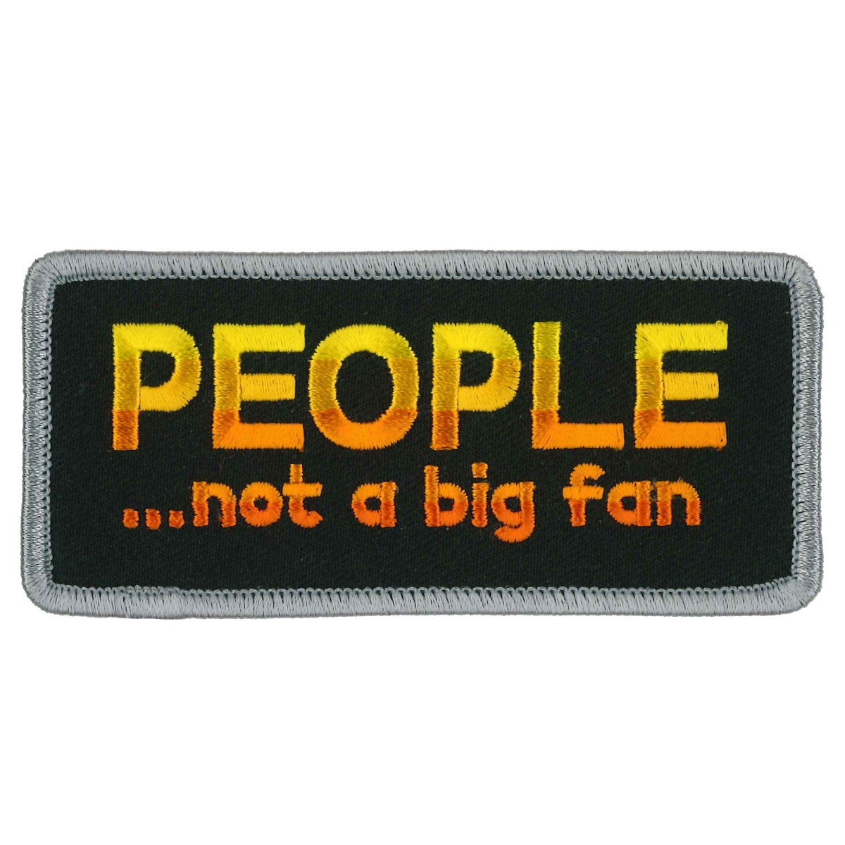 PPW1066 4 x 2 in. People Not A Fan Patch - Multi Color