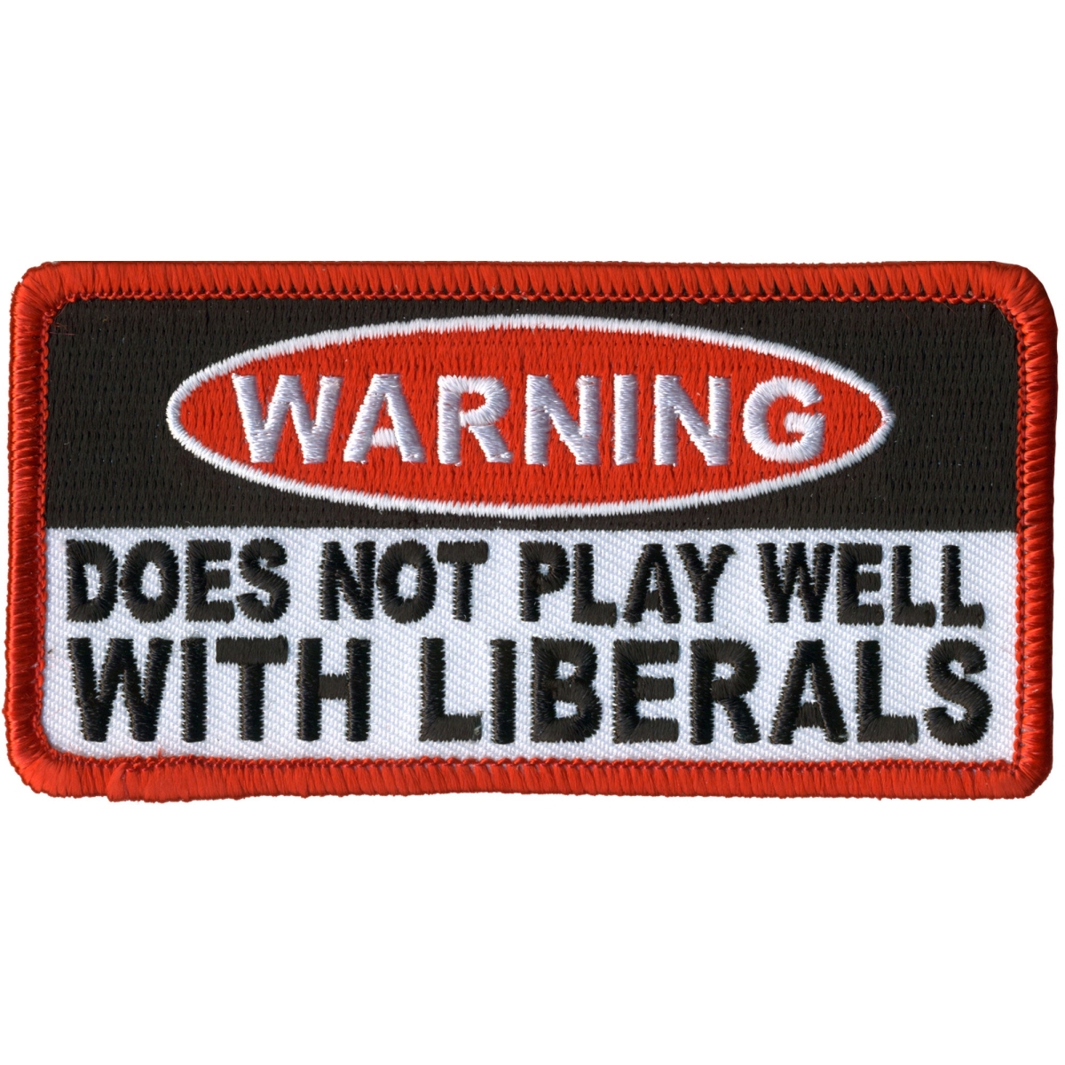 PPL9926 4 x 2 in. Does Not Play Well with Liberals Patch - Multi Color