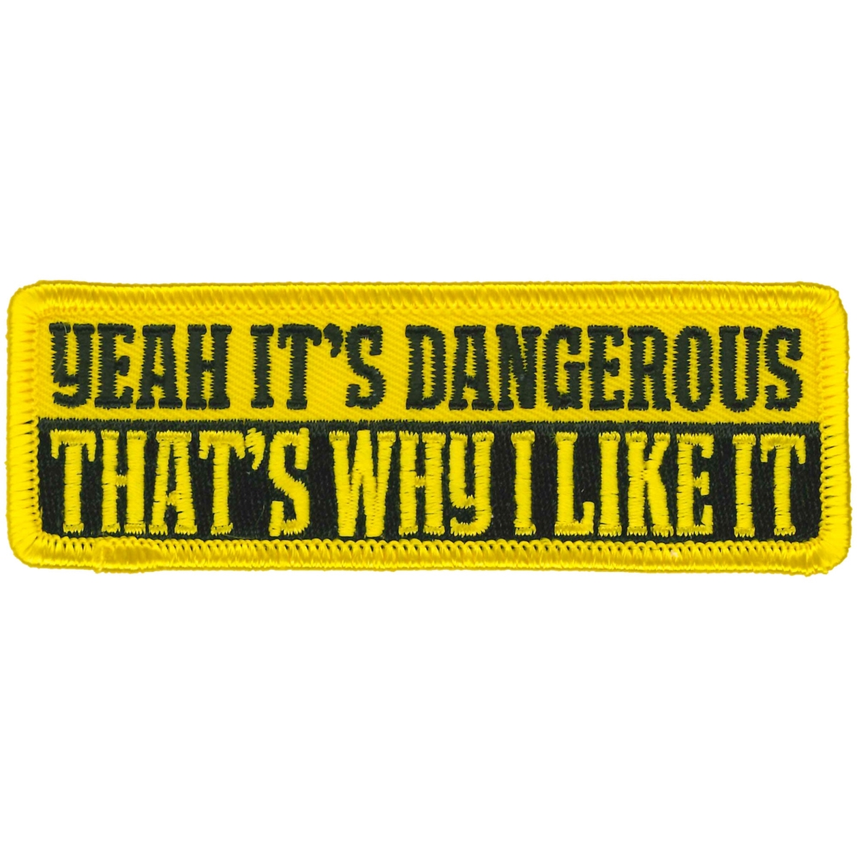 PPL9947 4 x 2 in. Yeah Its Dangerous Patch - Multi Color