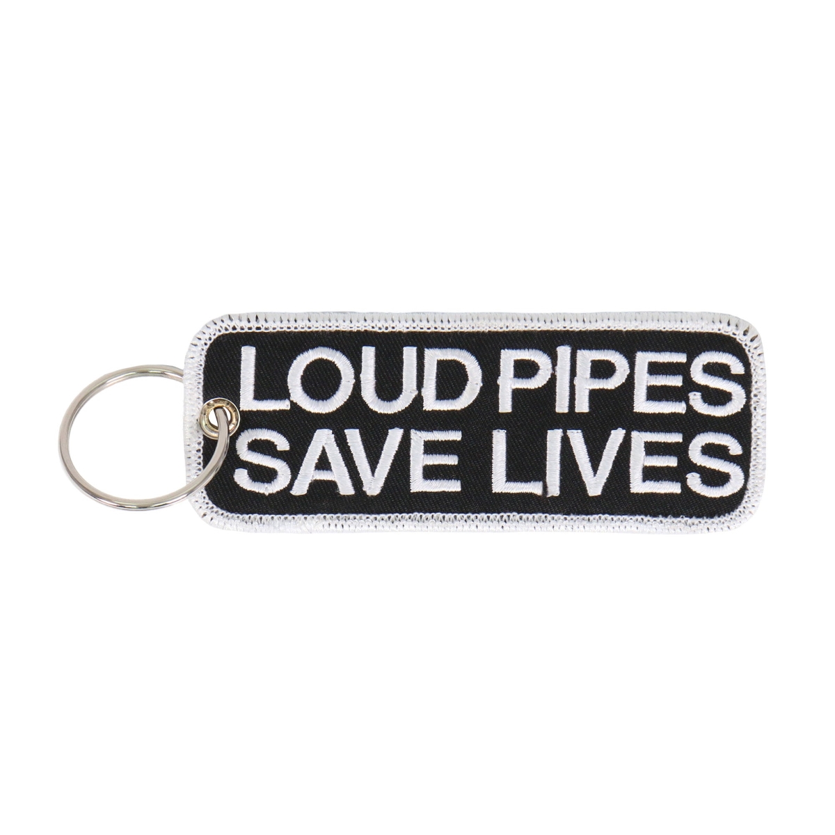 kch1001 4 x 2 in. Loud Pipes Save Lives Embroidered Keychain