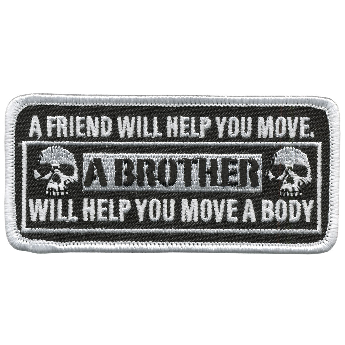 PPL9256 4 x 2 in. A Friend Will Help You Move Patch - Black & White