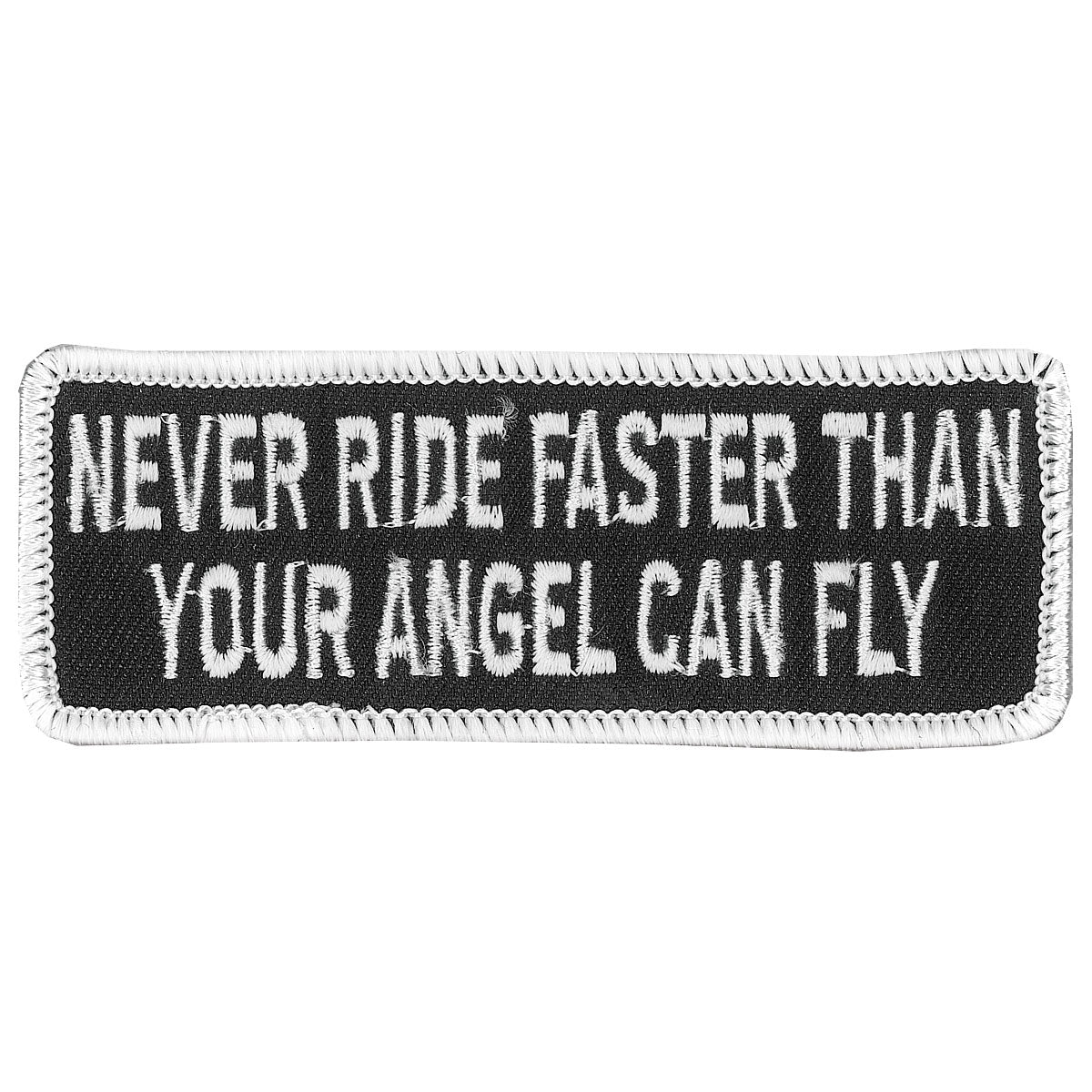 PPL9114 4 x 2 in. Never Ride Faster Patch - Black & White