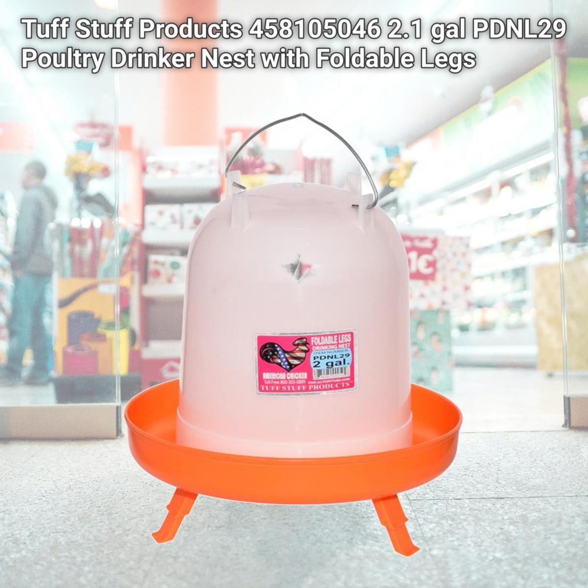 Picture of Tuff Stuff Products 458105046 2.1 gal PDNL29 Poultry Drinker Nest with Foldable Legs