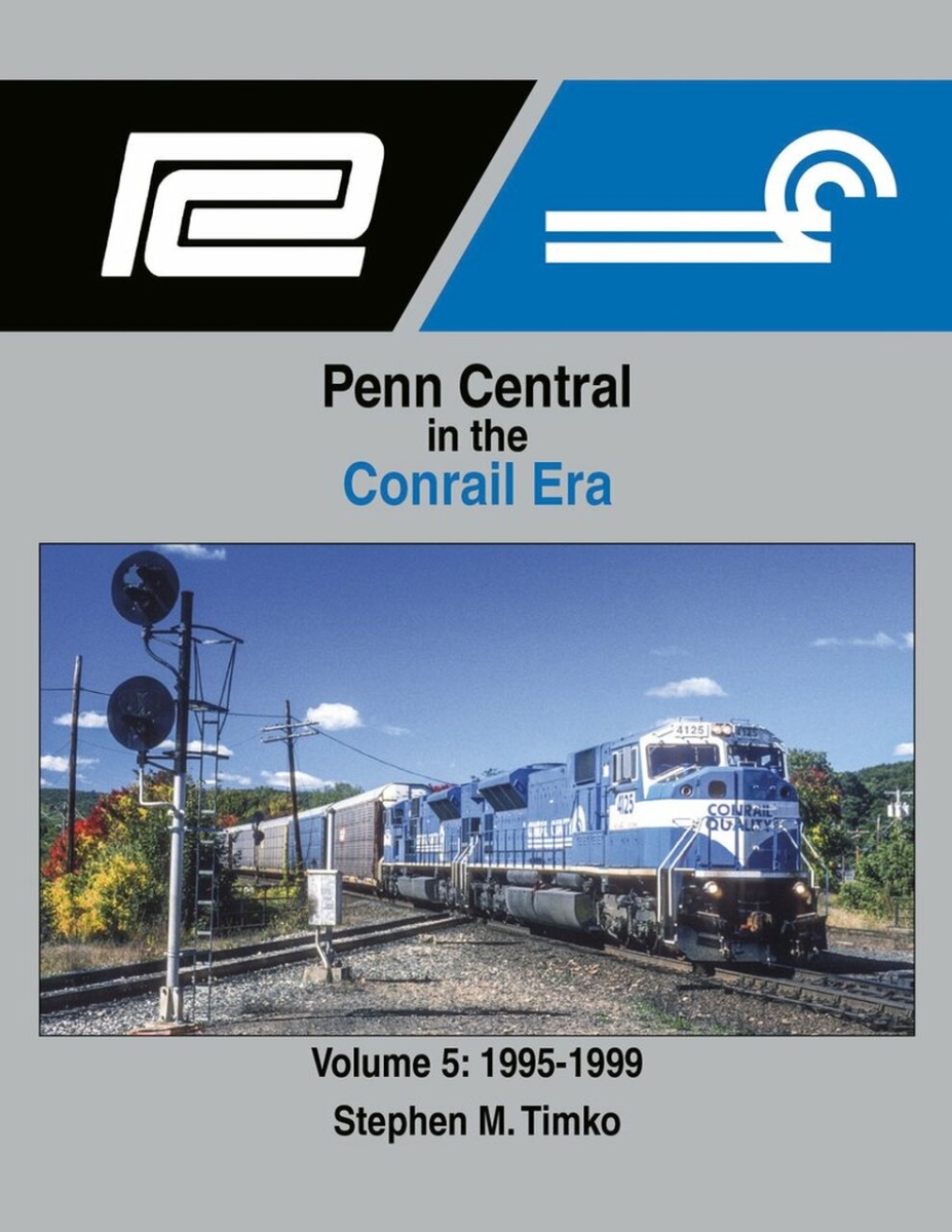 1726 128 Pages Penn Central Conrail Era Volume 5 Book