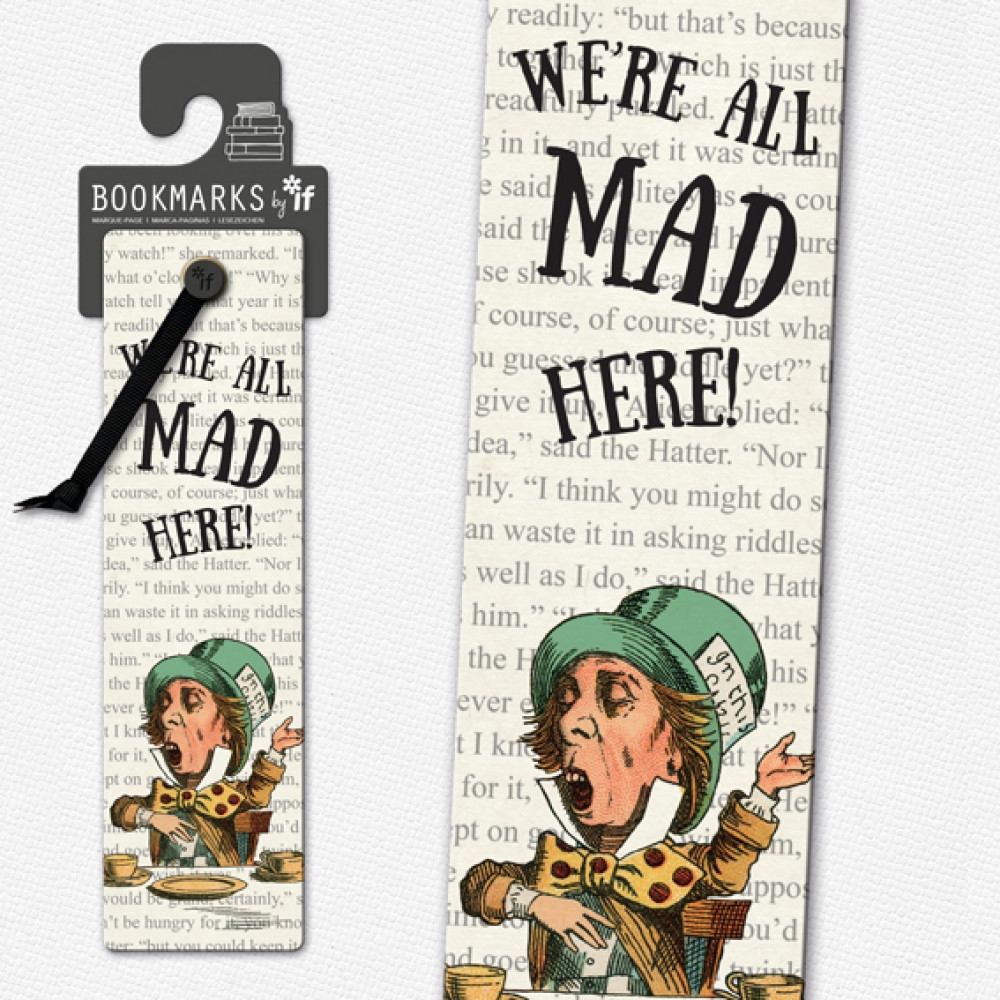 Literary Collection Bookmark We're All Mad Here