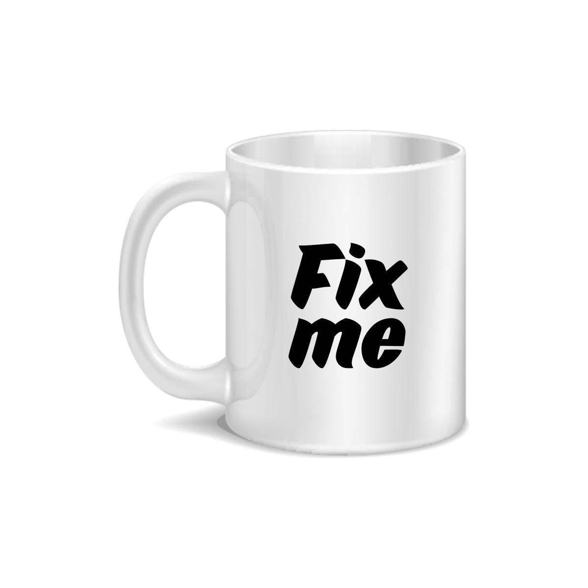 CMG11-IGCM-FIXME Fix Me Coffee and Tea Ceramic Mug 11oz