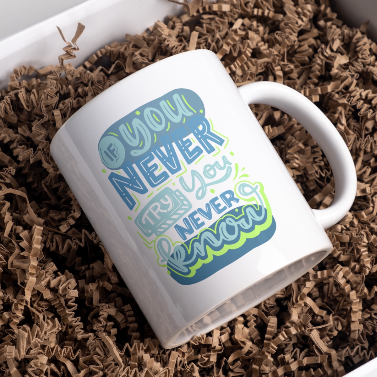 CMG11-IGCM-IYNTYNK If You Never Try You Never Know Coffee and Tea Ceramic Mug 11oz