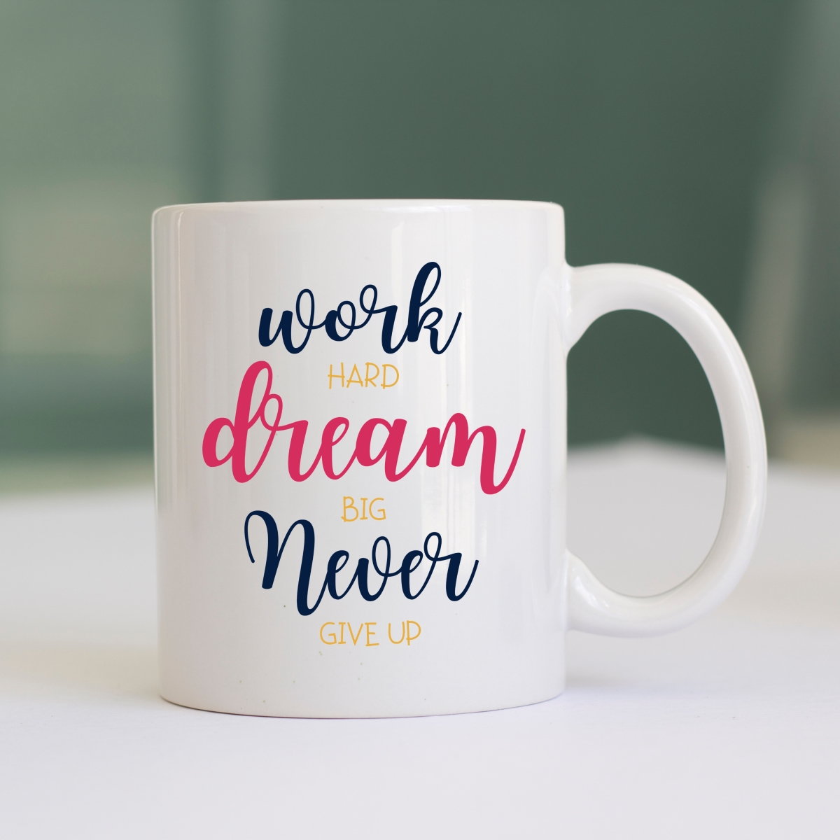CMG11-IGCM-WHDBNG Work Hard Dream Big Never Give Up Coffee and Tea Ceramic Mug 11oz