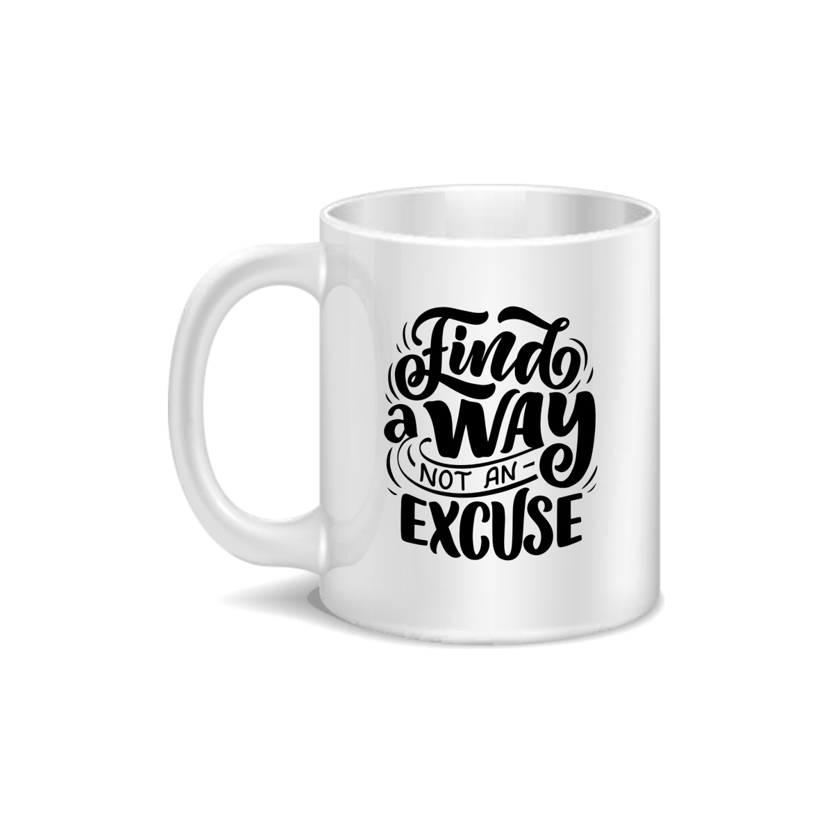 CMG11-IGCM-FWNE Find A Way Not An Excuse Coffee and Tea Ceramic Mug 11oz