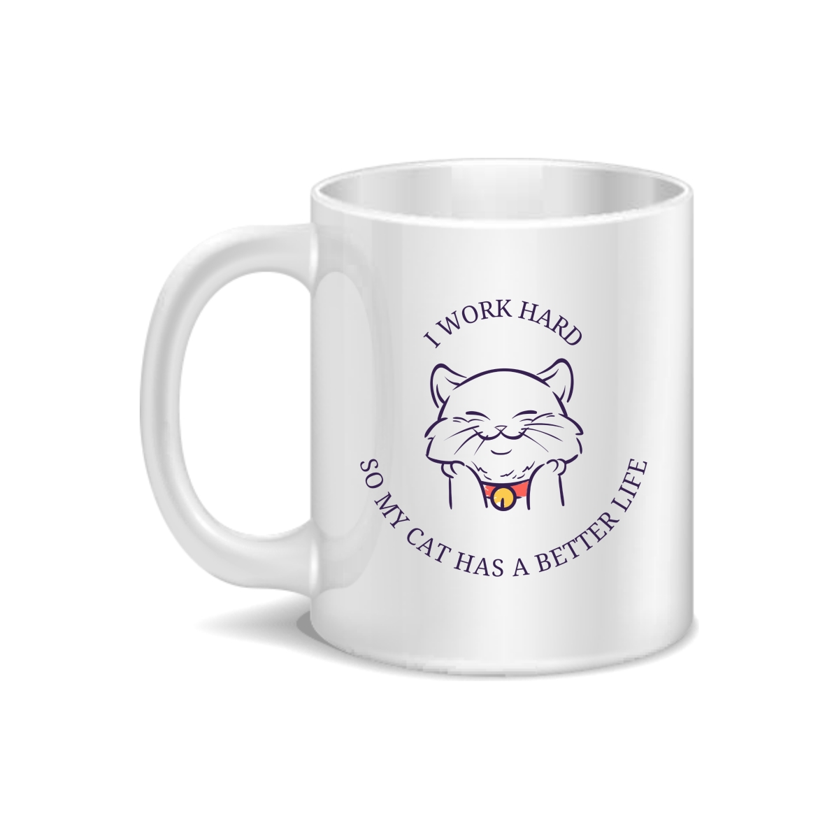 CMG11-IGCM-IWHSMCHBLIFE I Work Hard So My Cat Has A Better Life Coffee and Tea Ceramic Mug 11oz