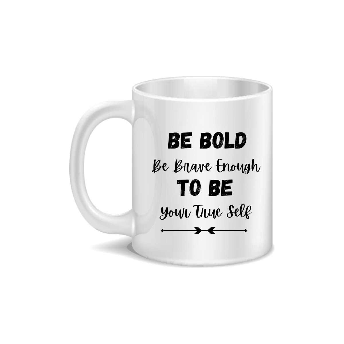 CMG11-IGCM-BBTB Be Bold Be Brave Enough To Be Your True Self Coffee and Tea Ceramic Mug 11oz