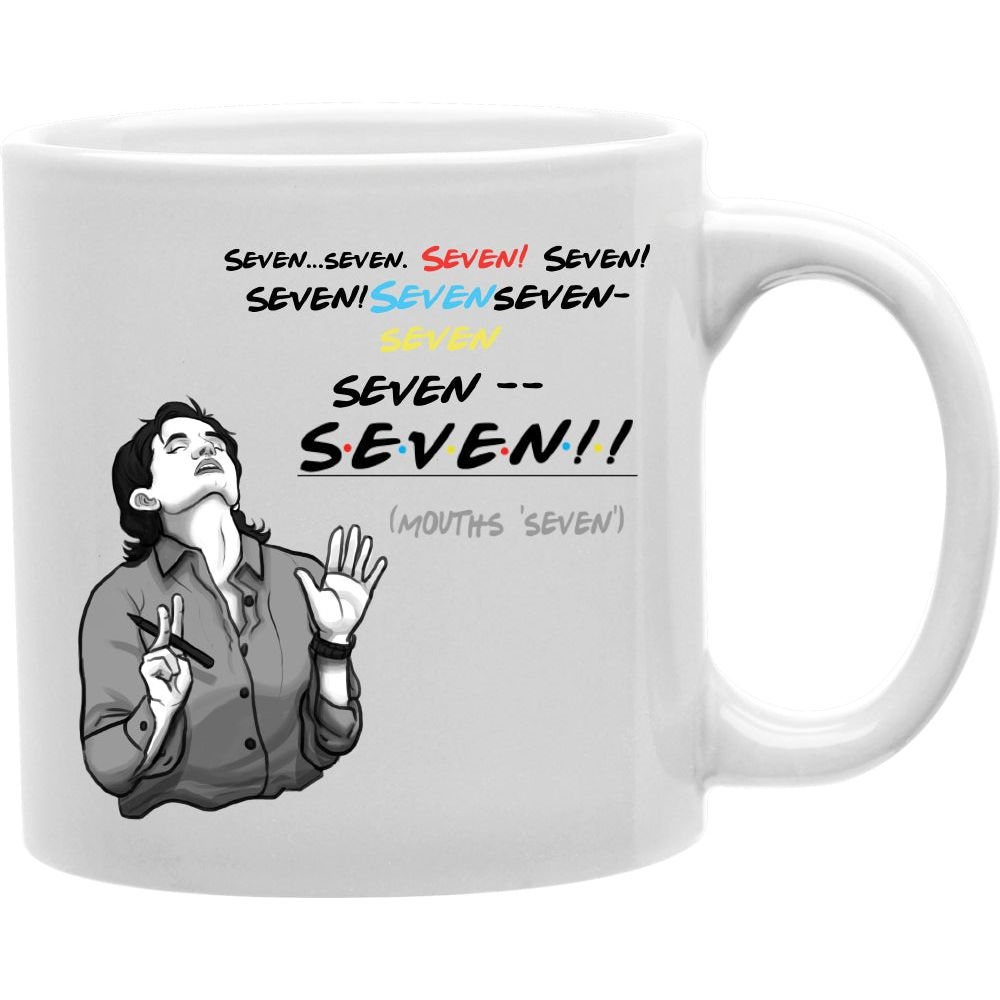CMG11-IGC-MONICASEVEN1 Seven! - 'Friends' Coffee Mug (Version 2 with alternate text) Coffee and Tea Ceramic Mug 11oz