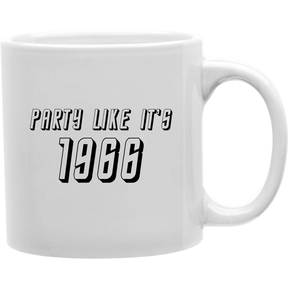 CMG11-IGC-PARTY1966 Party Like it's 1966 Coffee and Tea Ceramic Mug 11oz