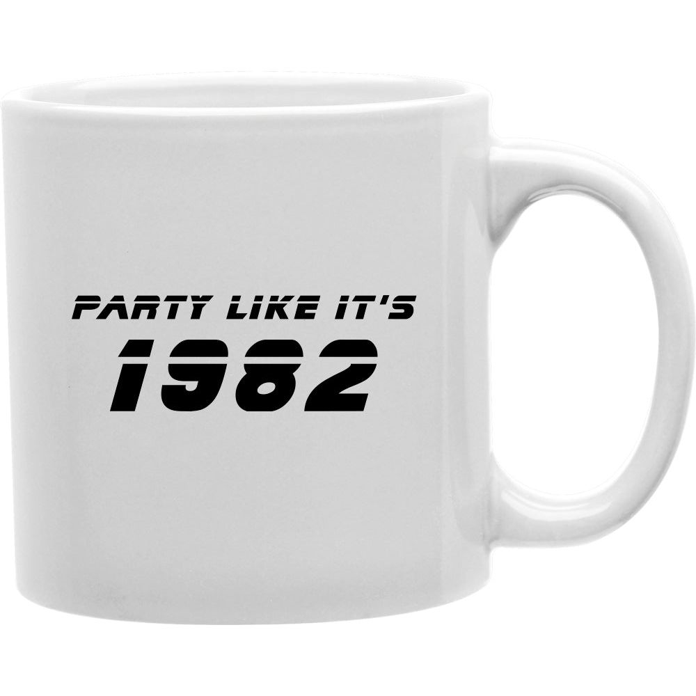 CMG11-IGC-PARTY1982 Party Like It's 1982 Coffee and Tea Ceramic Mug 11oz