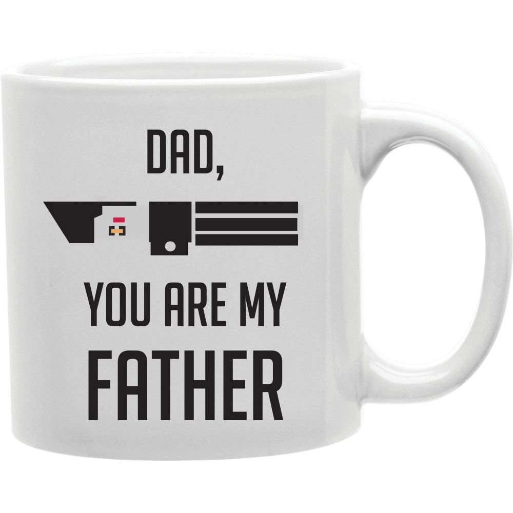CMG11-IGC-MYFATHER Dad, You are my father Coffee and Tea Ceramic Mug 11oz