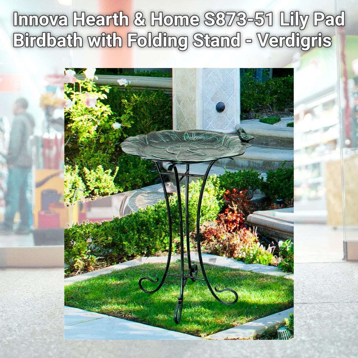 Picture of Innova Hearth & Home S873-51 Lily Pad Birdbath with Folding Stand - Verdigris