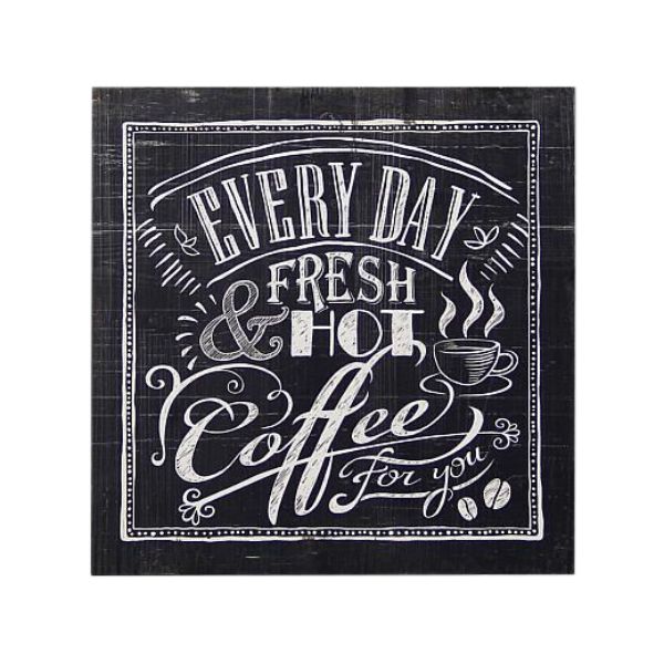 HD-WA082 Coffee Every Day Plaque