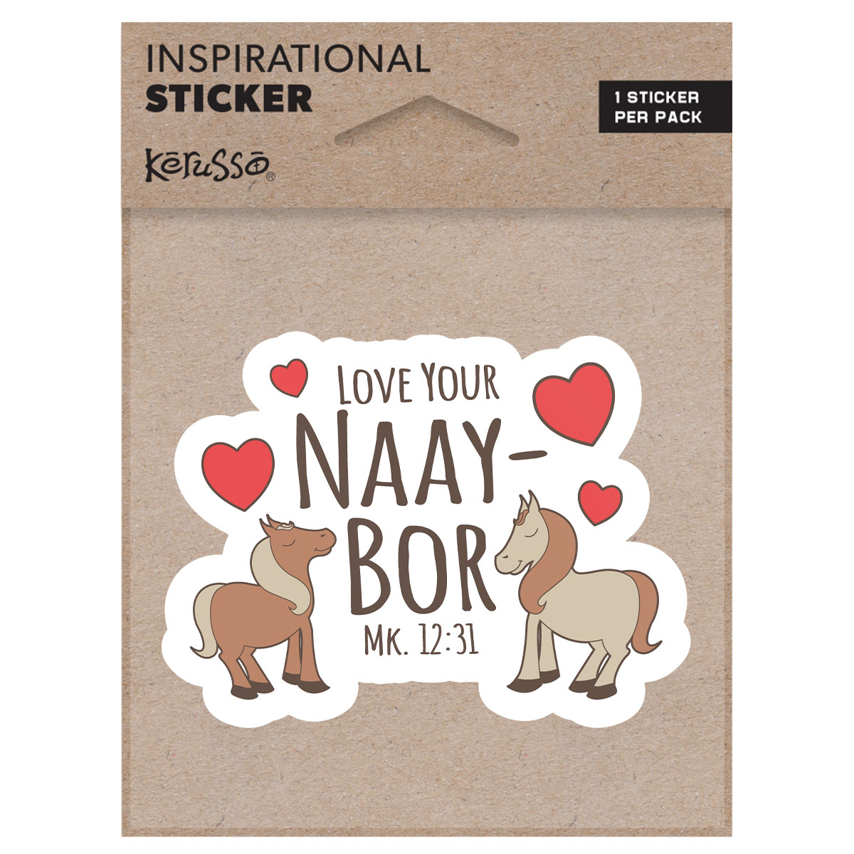 Picture of Kerusso STCK118 Love Your Naay-Bor Sticker