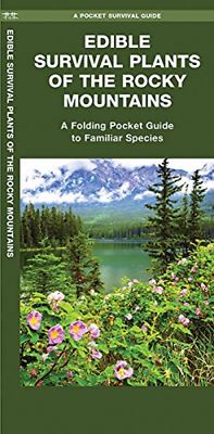 603849 Edible Survival Plants of the Rocky Mountains
