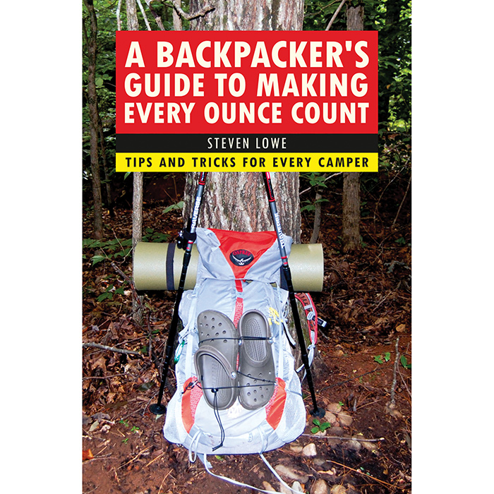 102942 Backpackers Guide to Making Every Ounce Count Book