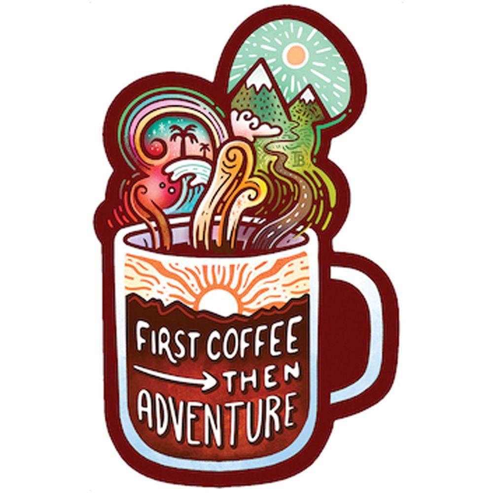 First Coffee Then Adventure Die-Cut Sticker