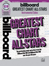 Billboard Greatest Chart All-Stars Instrumental Solos: Top Performing Songs and Artists from the Billboard Hot 100 and Billboard Hot 200 over the Past 50 years, Book & CD (Instrumental Solos Series)