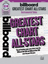 Billboard Greatest Chart All-Stars Instrumental Solos: Top Performing Songs and Artists from the Billboard Hot 100 and Billboard Hot 200 over the Past 50 years, Book & CD (Instrumental Solos Series)