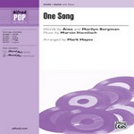 One Song - Words by Alan and Marilyn Bergman, music by Marvin Hamlisch / arr. Mark Hayes
