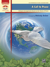 A Call to Peace: 10 Hymn Arrangements Based on the Theme of Peace (Sacred Performer Collections)