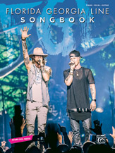 Florida Georgia Line Songbook: Piano/Vocal/Guitar