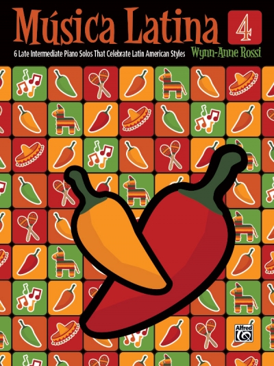 M?sica Latina, Bk 4: 6 Late Intermediate Piano Solos That Celebrate Latin American Styles