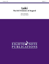 Loki: The Evil Trickster of Asgard, Conductor Score (Eighth Note Publications)