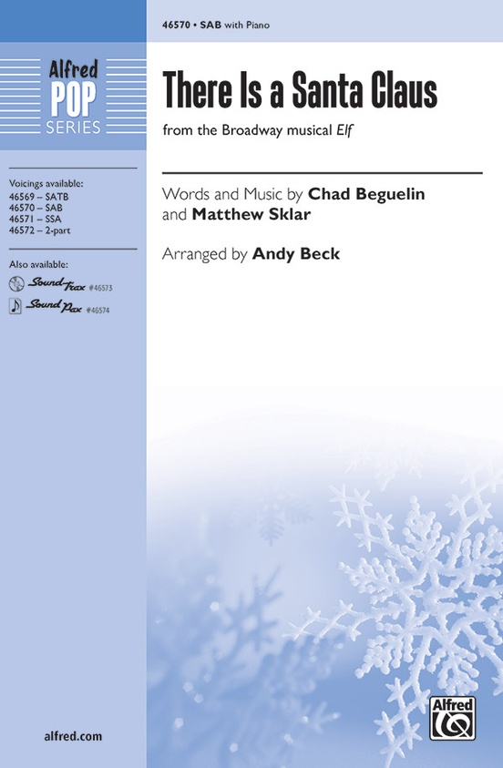 There Is a Santa Claus - Words and music by Chad Beguelin and Matthew Sklar / arr. Andy Beck