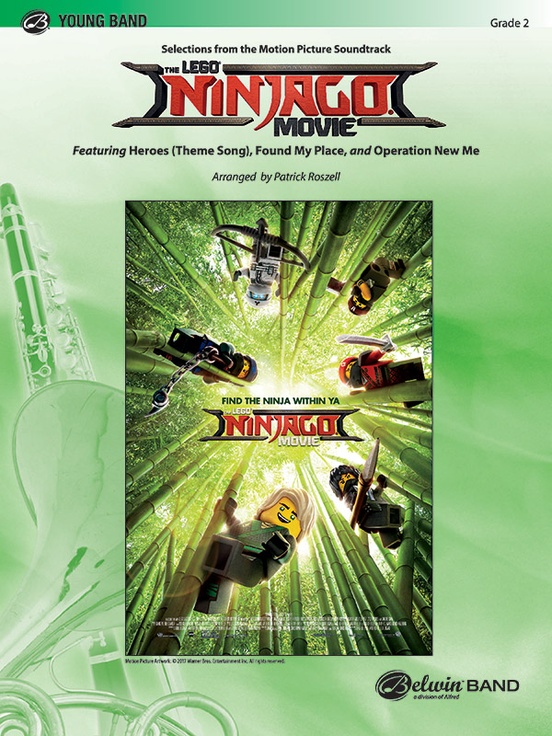 <i>The LEGO Ninjago Movie</i>: Selections from the Motion Picture Soundtrack: Featuring: Heroes (Theme Song) / Found My Place / Operation New Me