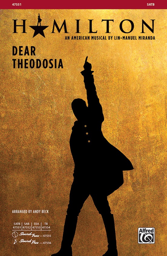 Dear Theodosia - Words and music by Lin-Manuel Miranda / arr. Andy Beck