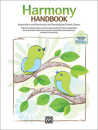 Harmony Handbook: Repertoire and Resources for Developing Treble Choirs, Enhanced CD