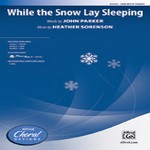 Sorenson: While the Snow Lay Sleeping